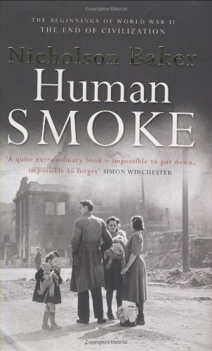 Imagen de archivo de Human Smoke: The Beginnings of World War II, the End of Civilization a la venta por ThriftBooks-Dallas