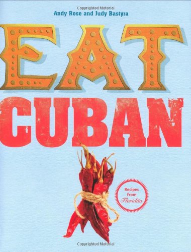 Beispielbild fr Eat Cuban: Recipes from Floridita zum Verkauf von SecondSale
