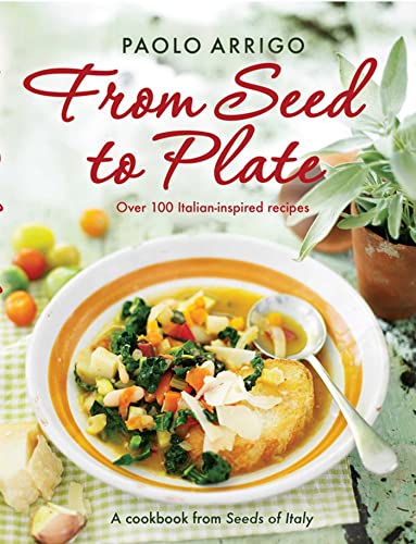 Imagen de archivo de From Seed to Plate a la venta por AwesomeBooks