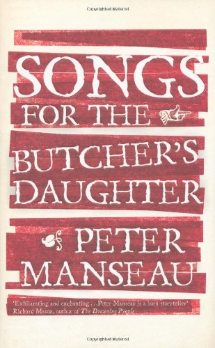 Beispielbild fr Songs for the Butcher's Daughter zum Verkauf von WorldofBooks