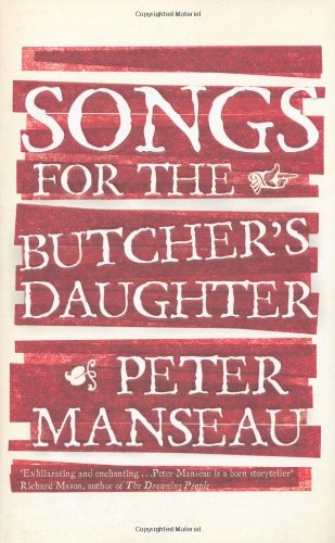 Stock image for Songs for the Butcher's Daughter for sale by WorldofBooks