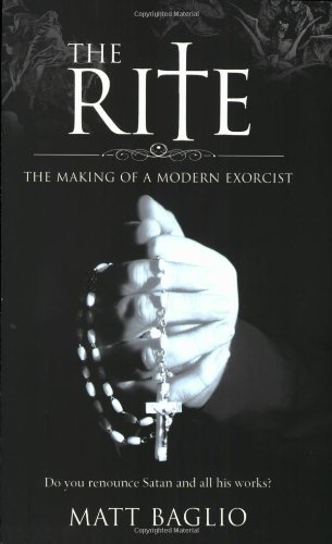 Beispielbild fr The Rite: The Making of a Modern Day Exorcist zum Verkauf von WorldofBooks