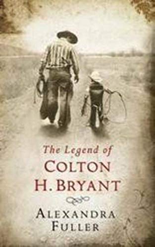 Imagen de archivo de The Legend of Colton H Bryant a la venta por WorldofBooks