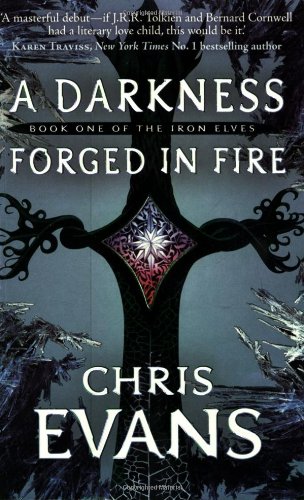 Beispielbild fr A Darkness Forged in Fire: Bk. 1 (The Iron Elves) zum Verkauf von WorldofBooks