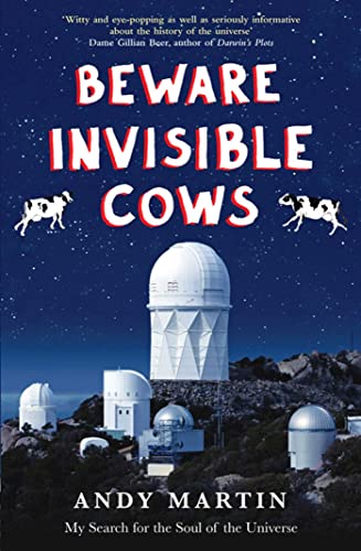 Beware Invisible Cows (9781847374165) by Andy Martin