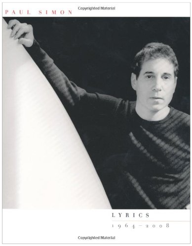 Lyrics 1964 - 2006 (9781847374189) by Paul Simon