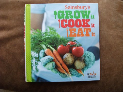 Stock image for GROW it, Cook it, Eat it. for sale by WorldofBooks