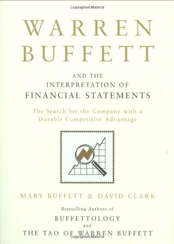 9781847374370: Warren Buffett and the Interpretation of Financial Statements: The Search for the Company with a Durable Competitive Advantage