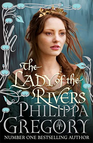 9781847374592: The Lady of the Rivers (COUSINS' WAR)