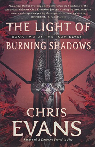 9781847375582: The Light of Burning Shadows: Bk. 2 (The Iron Elves)