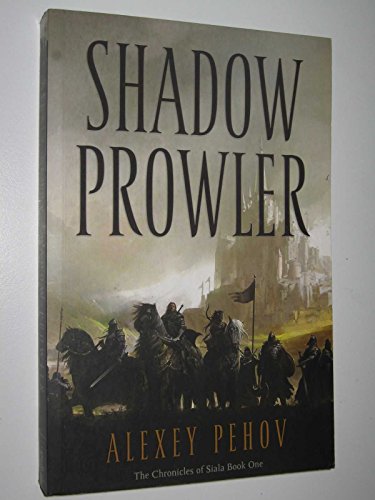 Stock image for Shadow Prowler (Chronicles of Siala 1) for sale by Cambridge Rare Books