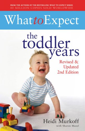 Imagen de archivo de What to Expect: The Toddler Years 2nd Edition a la venta por AwesomeBooks