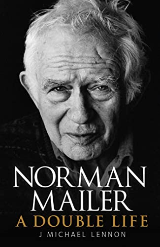 9781847376725: Norman Mailer: A Double Life [Nov 07, 2013] Lennon, J. Michael