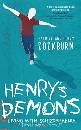 Imagen de archivo de Henry's Demons: Living with Schizophrenia, a Father and Son's Story a la venta por AwesomeBooks