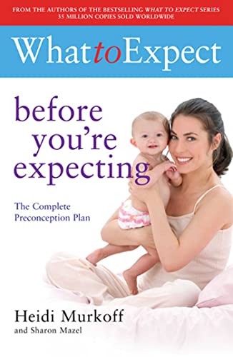 9781847377050: What to Expect: Before You're Expecting