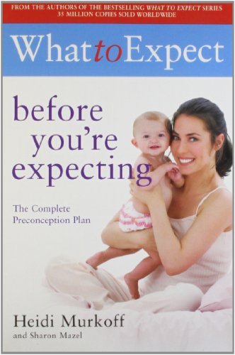 What to Expect: Before You're Expecting (9781847377067) by Heidi Murkoff