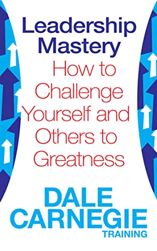 Beispielbild fr Leadership Mastery: How to Challenge Yourself and Others to Greatness zum Verkauf von WorldofBooks