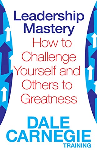 Stock image for Leadership Mastery: How to Challenge Yourself and Others to Greatness for sale by WorldofBooks