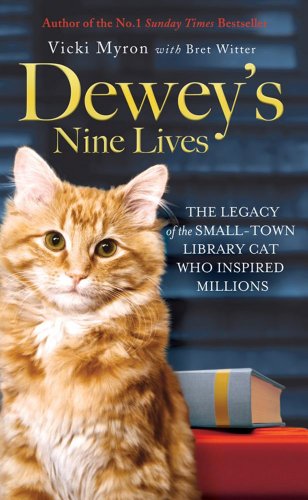 Imagen de archivo de Dewey's Nine Lives: The Legacy of the Small-town Library Cat Who Inspired Millions a la venta por AwesomeBooks