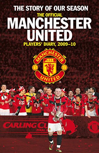 Imagen de archivo de The Story of Our Season: The Official Manchester United Players' Diary 2009-10 (MUFC) a la venta por AwesomeBooks