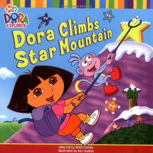 Stock image for Dora Climbs Star Mountain (Dora the Explorer) for sale by Reuseabook