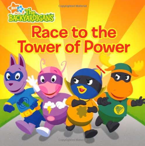 Imagen de archivo de Race to the Tower of Power (Backyardigans) a la venta por Hawking Books
