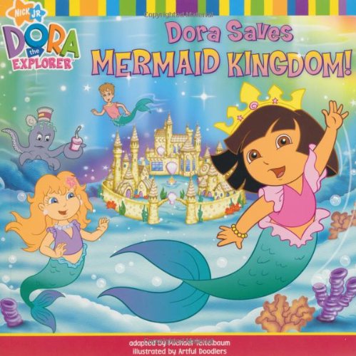 Beispielbild fr Dora Saves Mermaid Kingdom (Dora the Explorer) zum Verkauf von Reuseabook