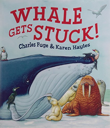 Stock image for Whale Gets Stuck for sale by Better World Books: West
