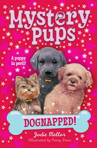 Stock image for Mystery Pups: Dognapped! for sale by AwesomeBooks