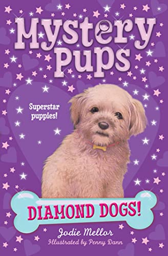 Beispielbild fr Mystery Pups: Diamond Dogs! zum Verkauf von AwesomeBooks