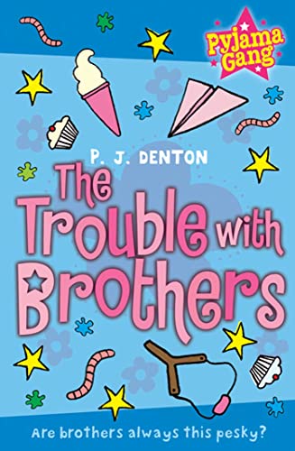 9781847382702: Trouble with Brothers: 3 (THE PYJAMA GANG)