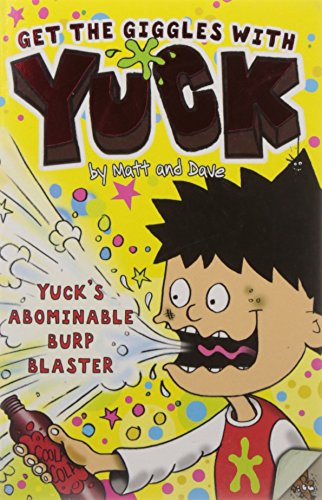 9781847382849: Yuck's Abominable Burp Blaster: 6
