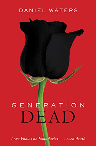 Stock image for Generation Dead. Daniel Waters for sale by ThriftBooks-Atlanta