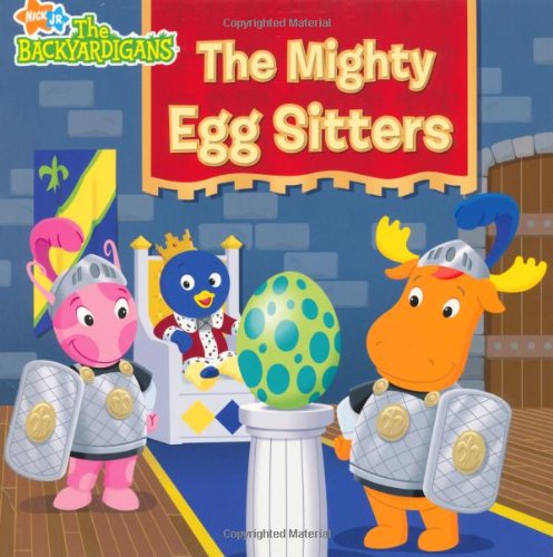 Stock image for The Mighty Egg Sitters (Backyardigans) for sale by WorldofBooks