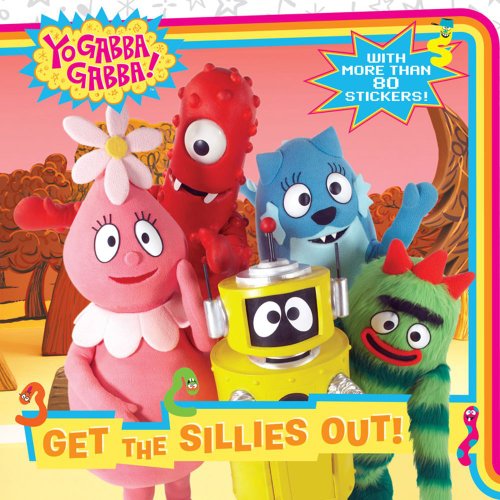 Stock image for Get the Sillies Out! ("Yo Gabba Gabba") for sale by Save With Sam