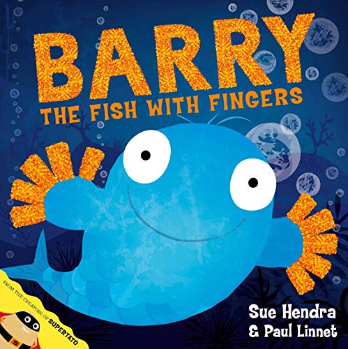 9781847385161: Barry The Fish With Fingers: A laugh-out-loud picture book from the creators of Supertato!