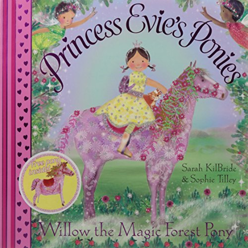 Imagen de archivo de Princess Evie's Ponies: Willow the Magic Forest Pony a la venta por AwesomeBooks