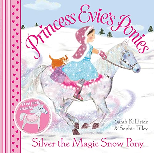9781847385321: Princess Evie's Ponies: Silver the Magic Snow Pony