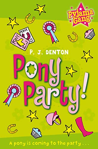 Stock image for Pony Party!: Volume 5 (THE PYJAMA GANG) for sale by WorldofBooks