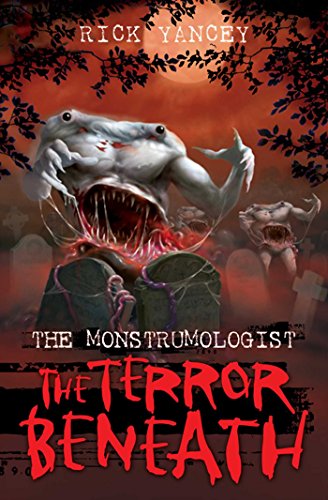 Beispielbild fr The Monstrumologist: The Terror Beneath zum Verkauf von WorldofBooks