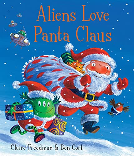 9781847385697: Aliens Love Panta Claus. Claire Freedman & Ben Cort