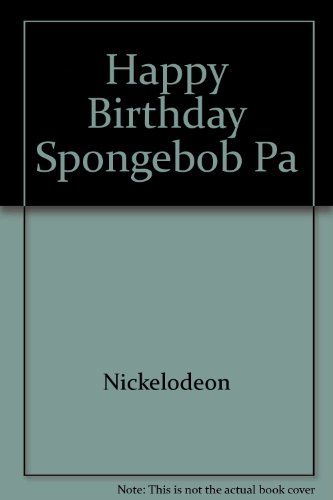 Stock image for Happy Birthday Spongebob Pa for sale by Better World Books