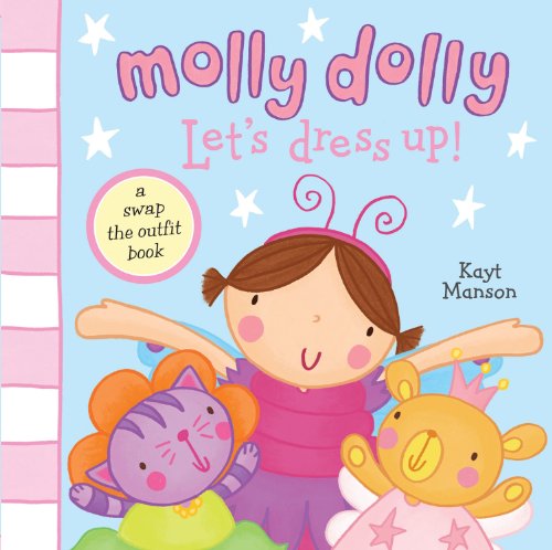 9781847386083: Molly Dolly: Let's Dress Up!: A Swap the Outfit Book