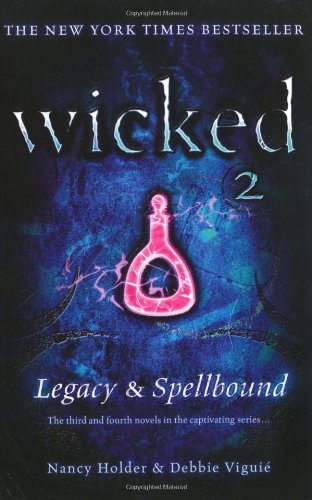 Beispielbild fr Legacy and Spellbound (Wicked) zum Verkauf von WorldofBooks