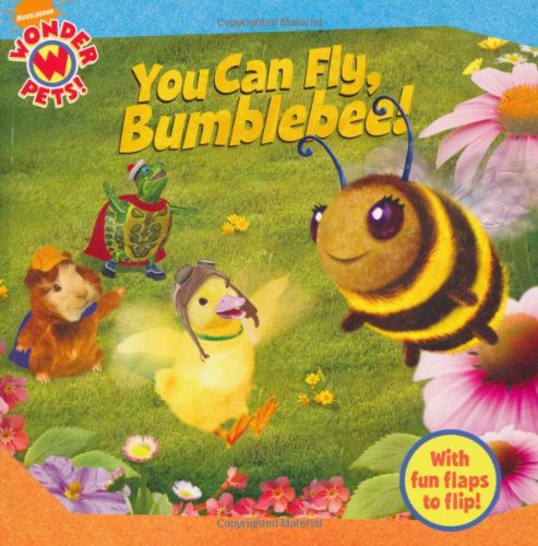 9781847387561: You Can Fly, Bumblebee! (Wonder Pets)