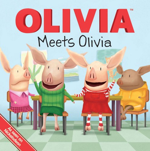 Olivia Meets Olivia (Olivia TV) - Resnick, Patricia,O'Ryan, Ellie,Johnson, Shane L,Mawhinney, Art