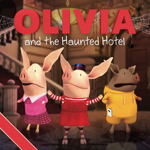 Stock image for Olivia and the Haunted Hotel for sale by Wally's Books