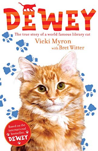 Beispielbild fr Dewey: The True Story of a World-Famous Library Cat zum Verkauf von AwesomeBooks