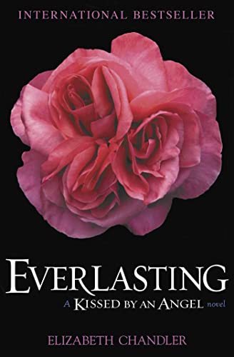 Stock image for Everlasting: A Kissed by an Angel Novel (Volume 2) for sale by WorldofBooks