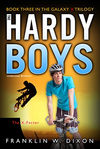 9781847389497: X-Factor: Book Three in the Galaxy X Trilogy (Hardy Boys)